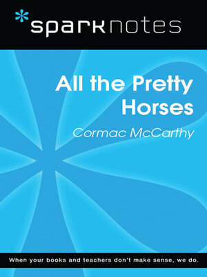 cover image of All the Pretty Horses: SparkNotes Literature Guide